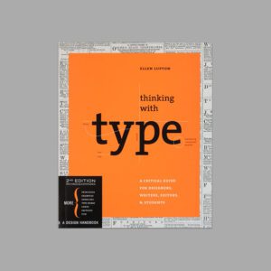 Thinking with Type, typography book written by Ellen Lupton