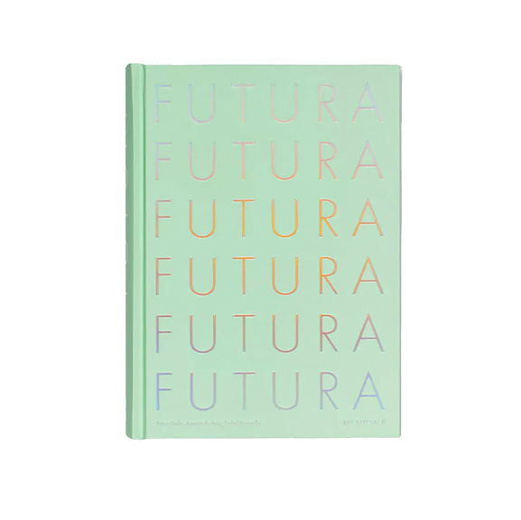 Futura The Typeface by by Petra Eisele (Illustrator), Annette Ludwig (Illustrator), Isabel Naegele (Illustrator)