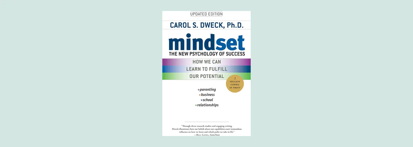 Mindset: The New Psychology of Success