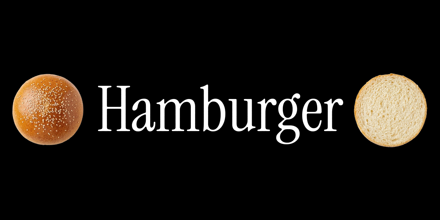 Why “Hamburger” is the Ultimate Word for Font Testing